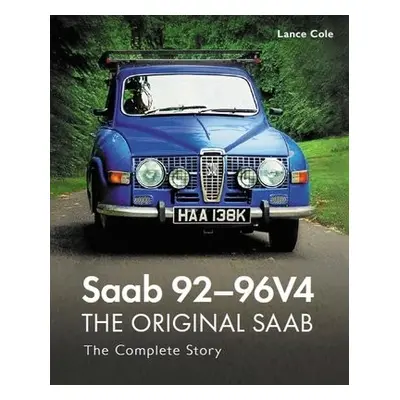 Saab 92-96V4 - The Original Saab - Cole, Lance