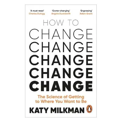 How to Change - Milkman, Katy