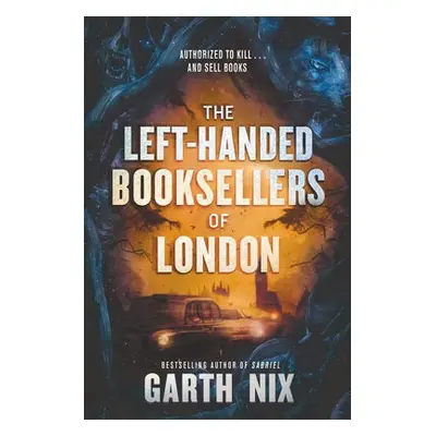 Left-Handed Booksellers of London - Nix, Garth