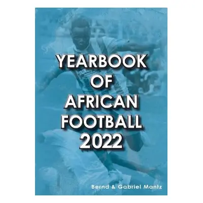 Yearbook of African Football 2022 - Mantz, Bernd