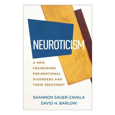 Neuroticism - Sauer-Zavala, Shannon a Barlow, David H.