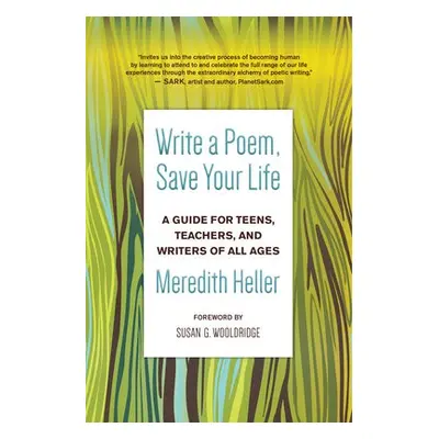 Write a Poem, Save Your Life - Heller, Meredith