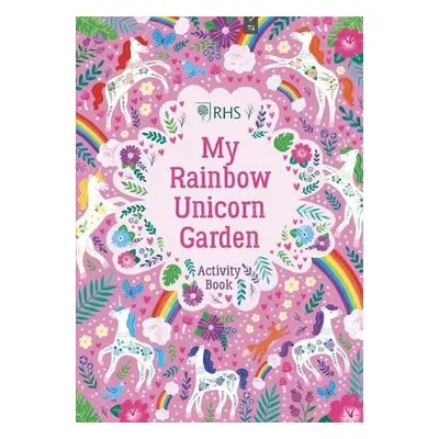 My Rainbow Unicorn Garden Activity Book: A Magical World of Gardening Fun! - Hibbs, Emily