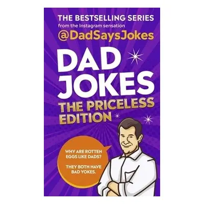 Dad Jokes: The Priceless Edition - Jokes, Dad Says