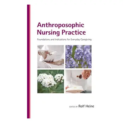 Anthroposophic Nursing Practice