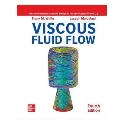 Viscous Fluid Flow ISE - White, Frank a Majdalani, Joseph