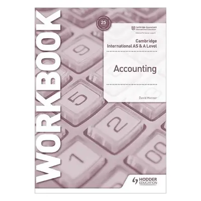 Cambridge International AS and A Level Accounting Workbook - Horner, David