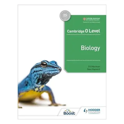 Cambridge O Level Biology - Mackean, D. G. a Hayward, Dave