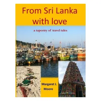 From Sri Lanka with Love - Moore, Margaret L