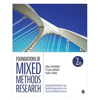 Foundations of Mixed Methods Research - Tashakkori, Abbas a Johnson, Robert Burke a Teddlie, Cha