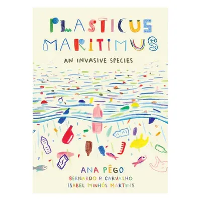 Plasticus Maritimus - Pgo, Ana a Martins, Isabel Minhs