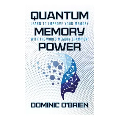 Quantum Memory Power - O'Brien, Dominic