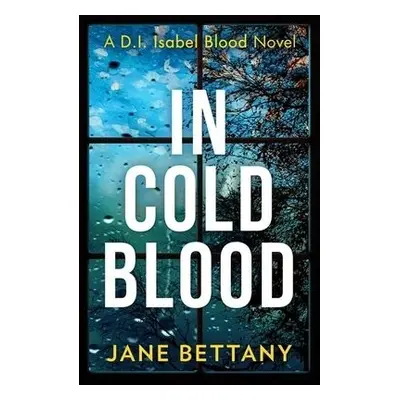 In Cold Blood - Bettany, Jane