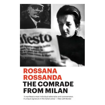 Comrade from Milan - Rossanda, Rossana