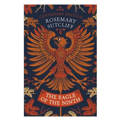 Eagle of the Ninth - Sutcliff, Rosemary