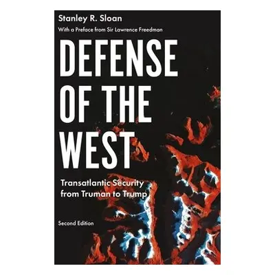 Defense of the West - Sloan, Stanley R.