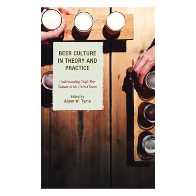 Beer Culture in Theory and Practice