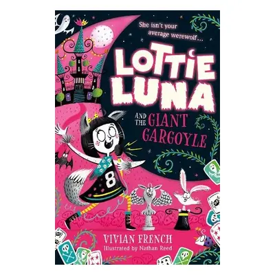 Lottie Luna and the Giant Gargoyle - French, Vivian