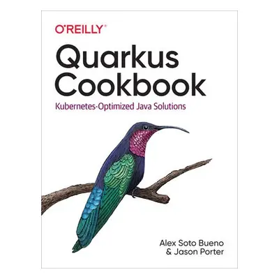 Quarkus Cookbook - Soto, Alex a Porter, Jason