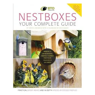 Nestboxes: Your Complete Guide - Cromack, David