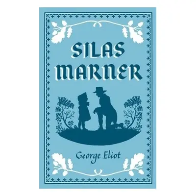 Silas Marner - Eliot, George