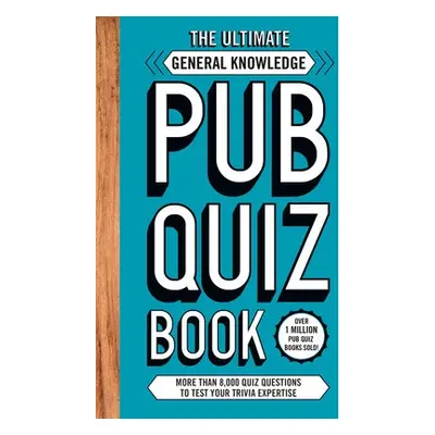 Ultimate General Knowledge Pub Quiz Book - Carlton Books