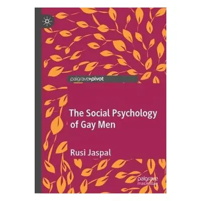 Social Psychology of Gay Men - Jaspal, Rusi