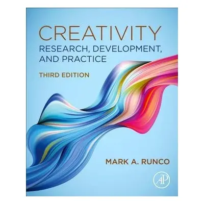 Creativity - Runco, Mark A. (Director of Creativity Research a Programming, Southern Oregon Un