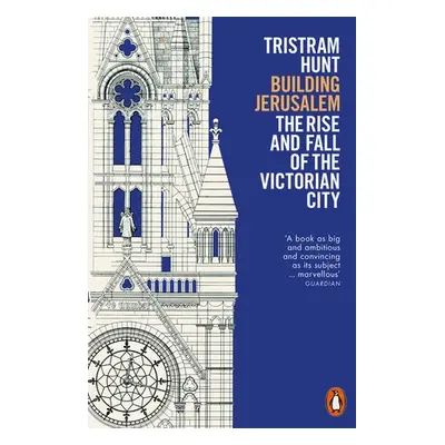 Building Jerusalem - Hunt, Tristram