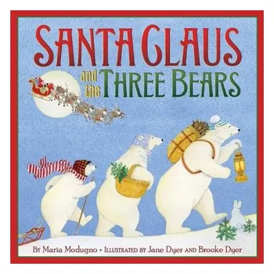 Santa Claus and the Three Bears - Modugno, Maria