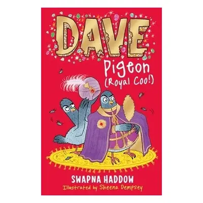 Dave Pigeon (Royal Coo!) - Haddow, Swapna