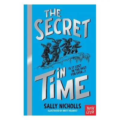 Secret in Time - Nicholls, Sally