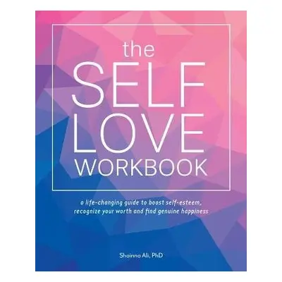 Self-love Workbook - Ali, Shainna