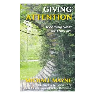 Giving Attention - Mayne, Michael