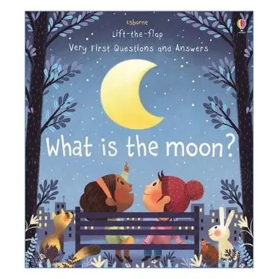 Very First Questions and Answers What is the Moon? - Daynes, Katie