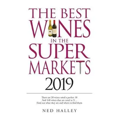 Best Wines in the Supermarket 2019 - Halley, Ned