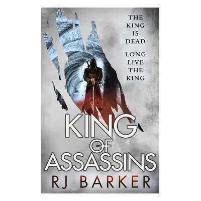 King of Assassins - Barker, RJ