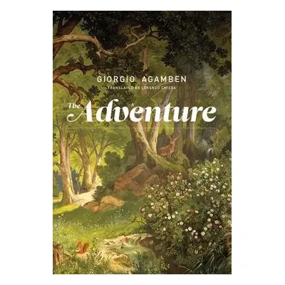 Adventure - Agamben, Giorgio (Accademia di Architettura di Mendrisio)