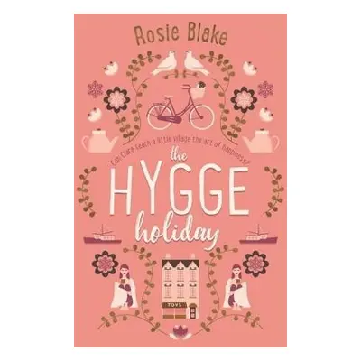 Hygge Holiday - Blake, Rosie