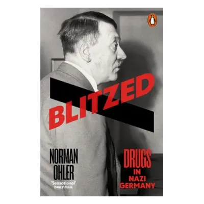 Blitzed - Ohler, Norman