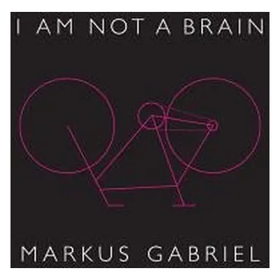 I am Not a Brain - Gabriel, Markus