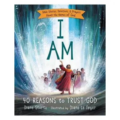 I Am - Stortz, Diane M.