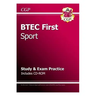 BTEC First in Sport: Study a Exam Practice - CGP Books