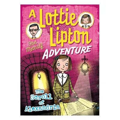 Scroll of Alexandria A Lottie Lipton Adventure - Metcalf, Dan