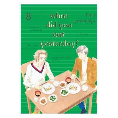 What Did You Eat Yesterday? 8 - Yoshinaga, Fumi