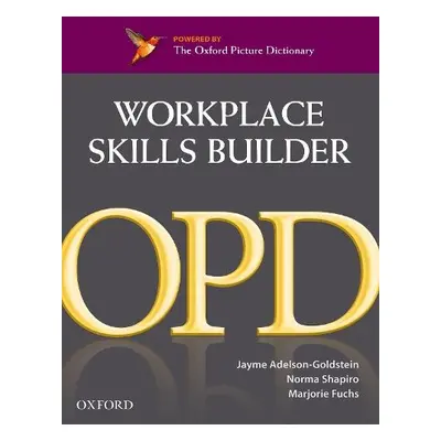 Oxford Picture Dictionary Second Edition: Workplace Skills Builder Edition