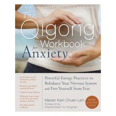 Qigong Workbook for Anxiety - Lam, Kam Chuen