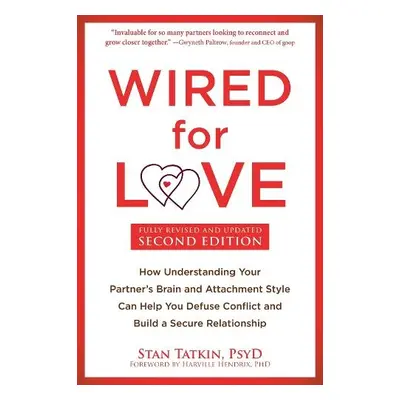 Wired for Love - Tatkin, Stan