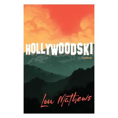 Hollywoodski - Mathews, Lou