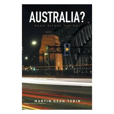 Australia? - Tobin, Martin Dean